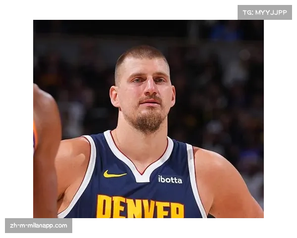 掘金体系过度依赖约基奇 板凳深度问题制约排名提升