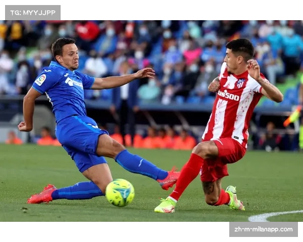 赫塔菲五三二防守反击体系稳固 西甲攻防复盘揭示战术纪律性优势